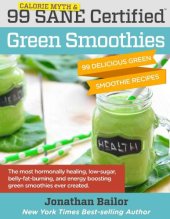 book 99 Calorie Myth and SANE Certified Green Smoothies