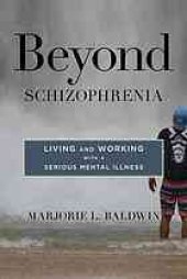 book Beyond schizophrenia living and working with a serious mental illness