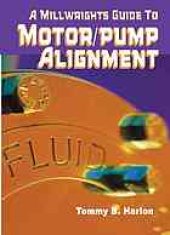 book A millwright's guide to motor/pump alignment