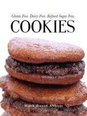 book Cookies: Gluten Free, Dairy Free, Refined Sugar Free