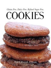 book Cookies: Gluten Free, Dairy Free, Refined Sugar Free