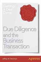 book Due diligence and the business transaction : getting a deal done