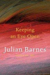 book Keeping an Eye Open: Essays on Art