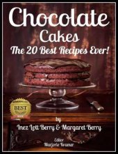 book Chocolate Cakes: The 20 Best Recipes Ever! Kindle Edition