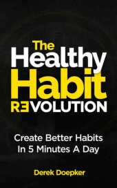 book The healthy habit revolution : create better habits in 5 minutes a day