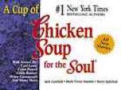 book A cup of chicken soup for the soul : stories to open the heart and rekindle the spirit