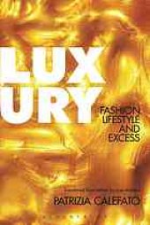 book Luxury : fashion, lifestyle and excess