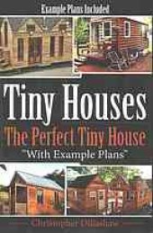 book Tiny Houses: The Perfect Tiny House, With Tiny House Example Plans