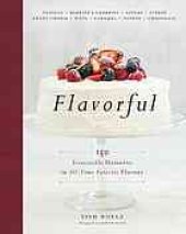 book Flavorful : 150 irresistible desserts in all-time favorite flavors