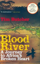 book Blood River: A Journey to Africa's Broken Heart