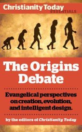 book The Origins Debate: Evangelical perspectives on creation, evolution, and intelligent design