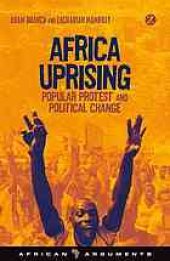 book Africa uprising : popular protest and political change