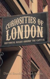 book Curiosities of London: Historical Walks Around the Capital