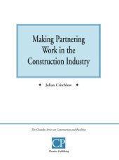 book Making Partnering Work in the Construction Industry, Chandos Series on Construction & Facilities