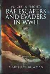 book Voices in flight : RAF escapers and evaders in WWII