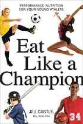 book Eat like a champion : performance nutrition for your young athlete