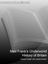 book Mad Frank's underworld history of Britain