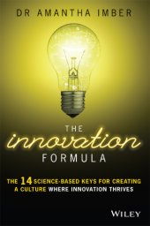 book The Innovation Formula The 14 Science-Based Keys for Creating a Culture Where Innovation Thrives