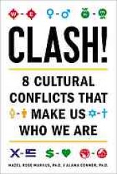 book Clash! : 8 cultural conflicts that make us who we are