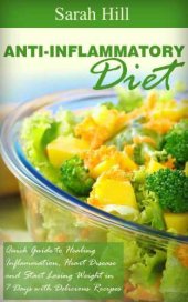 book Anti-Inflammatory Diet: Quick Guide to Healing Inflammation, Heart Disease, Weight loss in 7 Days