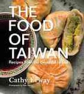 book The food of Taiwan : recipes from the beautiful island