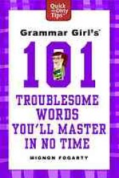 book Grammar Girl's 101 troublesome words you'll master in no time