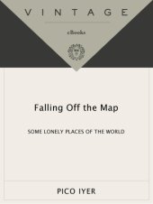 book Falling Off the Map : Some Lonely Places of The World