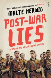 book Post-War Lies : Germany and Hitler's long shadow