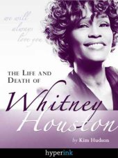 book The life and death of Whitney Houston