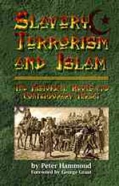 book Slavery, Terrorism and Islam: The Historical Roots and Contemporary Threat