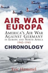 book Air war Europa : America's air war against Germany in Europe and north Africa, 1942-1945 : chronology