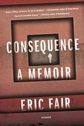 book Consequence : a memoir