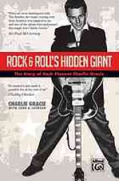 book Rock & roll's hidden giant : the story of rock pioneer Charlie Gracie