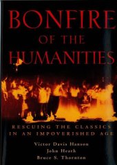 book Bonfire of the Humanities: Rescuing the Classics in an Impoverished Age