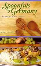 book Spoonfuls of Germany : German regional cuisine