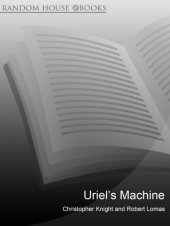 book Reconstructing the Disaster Behind Human History: Uriel's Machine