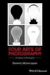 book Four arts of photography : an essay in philosophy