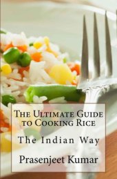 book The Ultimate Guide to Cooking Rice the Indian Way