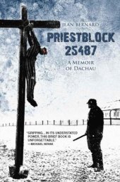 book Priestblock 25487 A Memoir of Dachau