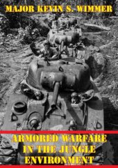 book Armored Warfare In The Jungle Environment