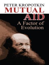 book Mutual Aid: A Factor of Evolution