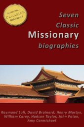 book 7 Classic Missionary Biographies