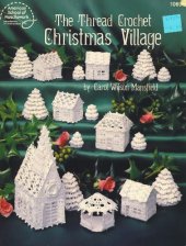 book The Thread Crochet Christmas Village