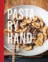 book Pasta by hand : a collection of Italy's regional hand-shaped pasta