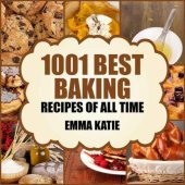 book Baking: 1001 Best Baking Recipes of All Time