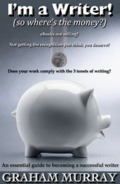 book I'm a Writer! (so where's the money?)