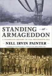 book Standing at Armageddon: A Grassroots History of the Progressive Era