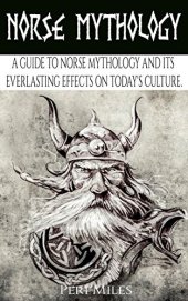 book Norse Mythology: A Guide to Norse Mythology and Its Everlasting Effects on Culture.