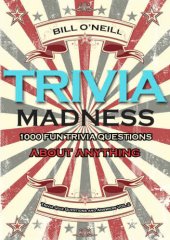 book 1000 Fun Trivia Questions About Anything