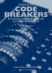 book Voices of the Codebreakers: The Inside Story of the Codemakers and Codebreakers of World War II